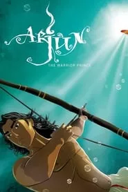 Arjun: The Warrior Prince (2012) Arjun: The Warrior Prince (2012)