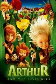 Arthur and the Invisibles (2006) Arthur and the Invisibles (2006)