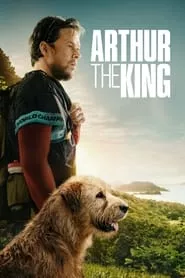 Arthur the King (2024) Arthur the King (2024)
