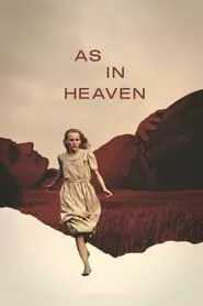As in Heaven (2021) As in Heaven (2021)