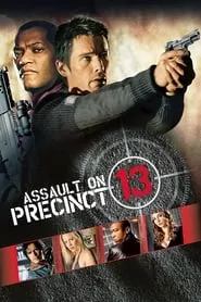 Assault on Precinct 13 (2005) Assault on Precinct 13 (2005)