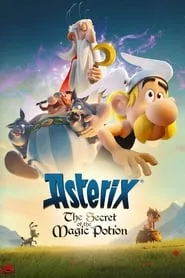 Asterix: The Secret of the Magic Potion (2018) Asterix: The Secret of the Magic Potion (2018)