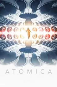 Atomica (2017) Atomica (2017)