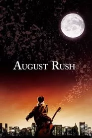 August Rush (2007) August Rush (2007)