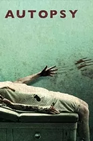 Autopsy (2008) Autopsy (2008)