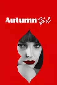 Autumn Girl (2021) Autumn Girl (2021)