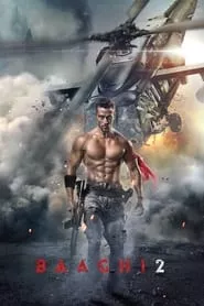 Baaghi 2 (2018) Baaghi 2 (2018)