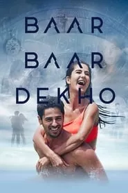 Baar Baar Dekho (2016) Baar Baar Dekho (2016)