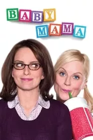 Baby Mama (2008) Baby Mama (2008)