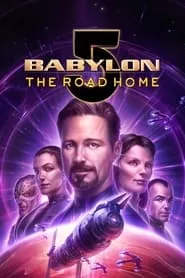 Babylon 5: The Road Home (2023) Babylon 5: The Road Home (2023)