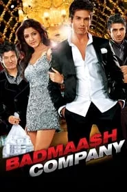 Badmaash Company (2010) Badmaash Company (2010)