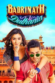 Badrinath Ki Dulhania (2017) Badrinath Ki Dulhania (2017)