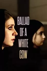 Ballad of a White Cow (2021) Ballad of a White Cow (2021)