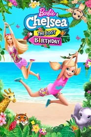 Barbie & Chelsea: The Lost Birthday (2021) Barbie & Chelsea: The Lost Birthday (2021)