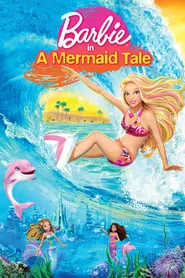 Barbie in A Mermaid Tale (2010) Barbie in A Mermaid Tale (2010)