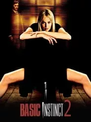 Basic Instinct 2 (2006) Basic Instinct 2 (2006)
