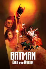 Batman: Soul of the Dragon (2021) Batman: Soul of the Dragon (2021)