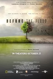 Before the Flood (2016) Before the Flood (2016)