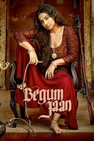 Begum Jaan (2017) Begum Jaan (2017)