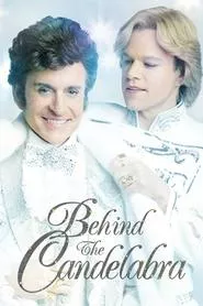 Behind the Candelabra (2013) Behind the Candelabra (2013)