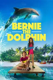 Bernie the Dolphin (2018) Bernie the Dolphin (2018)