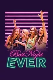 Best Night Ever (2014) Best Night Ever (2014)