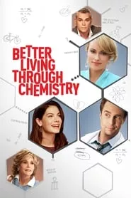 Better Living Through Chemistry (2014) Better Living Through Chemistry (2014)