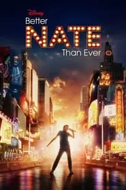 Better Nate Than Ever (2022) Better Nate Than Ever (2022)