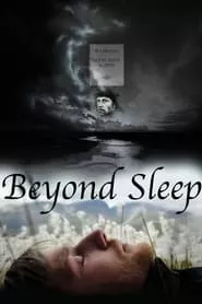 Beyond Sleep (2016) Beyond Sleep (2016)