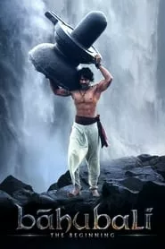 Bāhubali: The Beginning (2015) Bāhubali: The Beginning (2015)