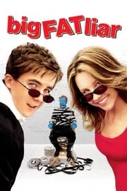 Big Fat Liar (2002) Big Fat Liar (2002)