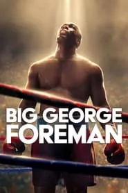 Big George Foreman (2023) Big George Foreman (2023)