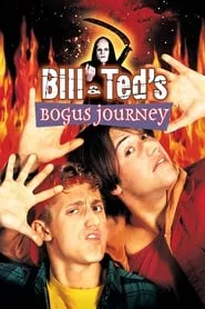 Bill & Ted’s Bogus Journey (1991) Bill & Ted’s Bogus Journey (1991)