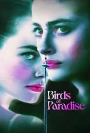Birds of Paradise (2021) Birds of Paradise (2021)