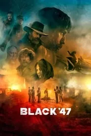 Black ’47 (2018) Black ’47 (2018)