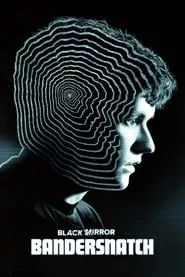 Black Mirror: Bandersnatch (2018) Black Mirror: Bandersnatch (2018)