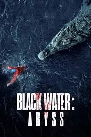 Black Water: Abyss (2020) Black Water: Abyss (2020)