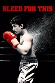 Bleed for This (2016) Bleed for This (2016)