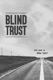 Blind Trust (2021) Blind Trust (2021)
