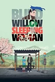 Blind Willow, Sleeping Woman (2023) Blind Willow, Sleeping Woman (2023)