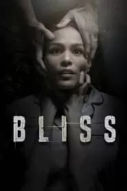 Bliss (2017) Bliss (2017)