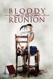 Bloody Reunion (2006) Bloody Reunion (2006)