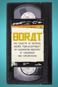 Borat: VHS Cassette of Material Deemed “Sub-Acceptable” by Kazakhstan Ministry of Censorship and Circumcision (2021) Borat: VHS Cassette of Material Deemed “Sub-Acceptable” by Kazakhstan Ministry of Censorship and Circumcision (2021)