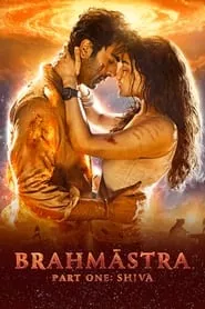 Brahmāstra Part One: Shiva (2022) Brahmāstra Part One: Shiva (2022)