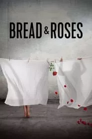 Bread & Roses (2024) Bread & Roses (2024)