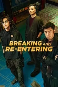 Breaking and Re-entering (2024) Breaking and Re-entering (2024)