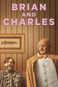 Brian and Charles (2022) Brian and Charles (2022)