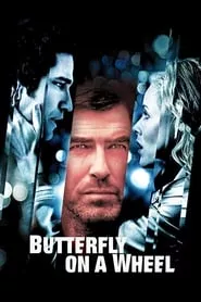 Butterfly on a Wheel (2007) Butterfly on a Wheel (2007)