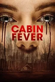 Cabin Fever (2016) Cabin Fever (2016)