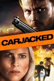Carjacked (2011) Carjacked (2011)